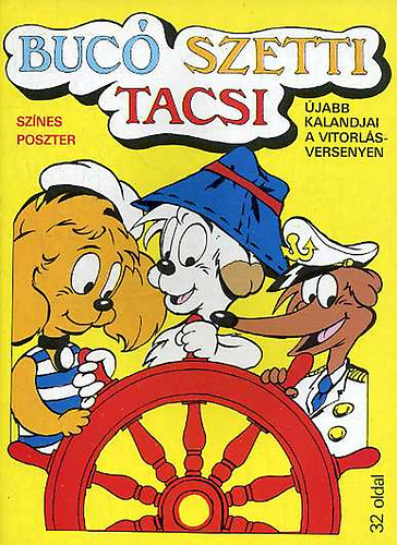 Marosi László: Bucó Szetti Tacsi újabb kalandjai a vitorlásversenyen