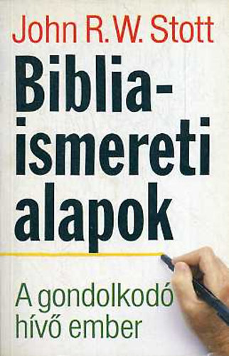 John R.V. Stott: Bibliaismereti alapok