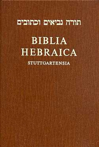 Elliger, K.-Rudolph, W.: Biblia Hebraica Stuttgartensia