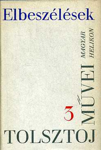 Lev Tolsztoj: Lev Tolsztoj művei 3.: Elbeszélések 1890-1910