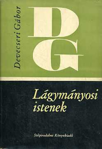 Devecseri Gábor: Lágymányosi istenek