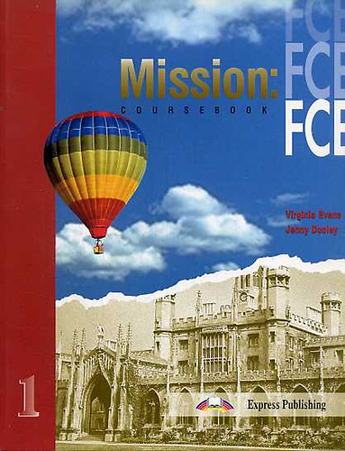 Evans,Virginia-Dooley,Jenny: Mission: Coursebook FCE 1