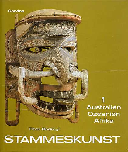 Tibor Bodrogi: Stammeskunst I-II.