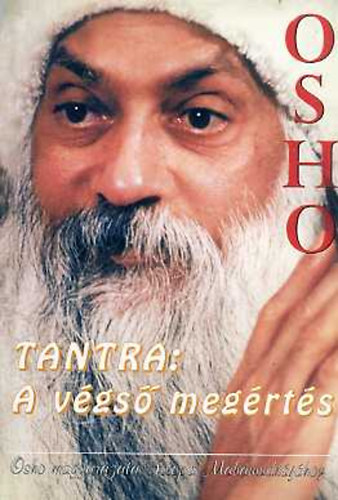 Osho: Tantra: a végső megértés