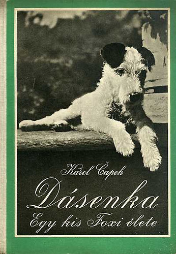 Karel Capek: Dásenka (Egy kis foxi élete)