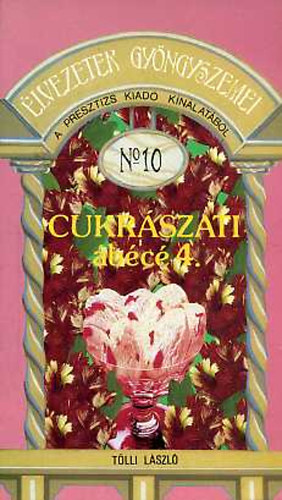 Tölli LÁszló: Cukrászati ábécé 4.