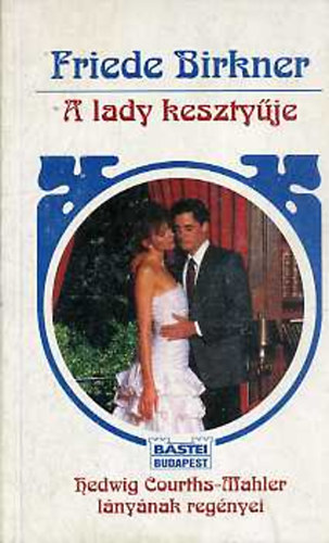 Friede Birkner: A lady kesztyűje