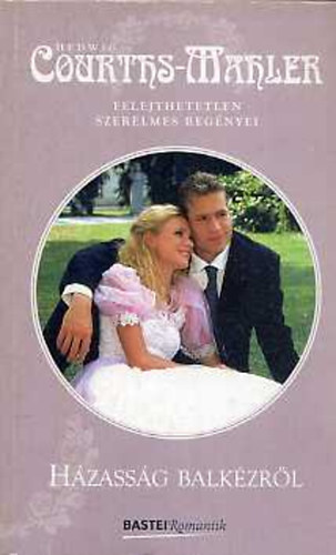 Hedwig Courths-Mahler: Házasság balkézről