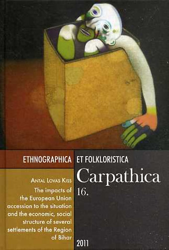 Antal Lovas Kiss: Ethnographica et Folkloristica Carpathica 16.