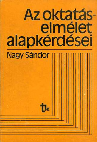 Nagy Sándor: Az oktatáselmélet alapkérdései