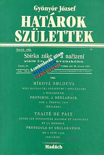 Gyönyör József: Határok születtek - A csehszlovák állam megalakulása és első törvénye