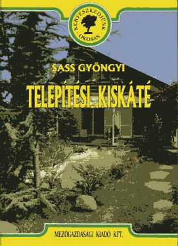 Sass Gyöngyi: Telepítési kiskáté