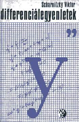 Dr. Scharnitzky Viktor: Differenciálegyenletek