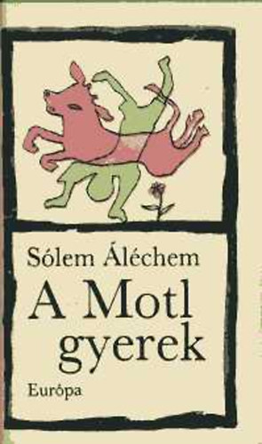 Sólem Áléchem: A Motl gyerek