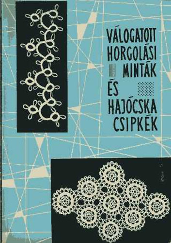 Minerva: Válogatott horgolási minták és hajócska tippek