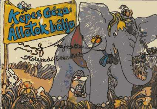 Képes Géza: Állatok bálja