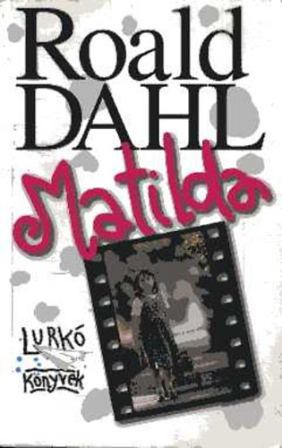 Roald Dahl: Matilda