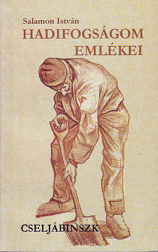 Salamon István: Hadifogságom emlékei