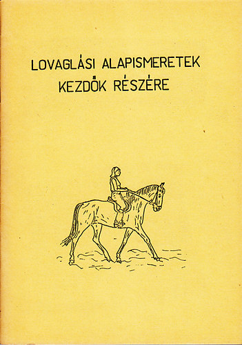 : Lovaglási alapismeretek kezdők részére