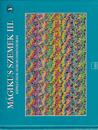 Geomédia Lap- és Könyvkiadó: Mágikus szemek III.