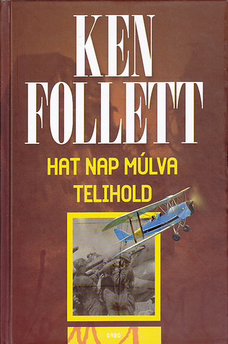 Ken Follett: Hat nap múlva telihold