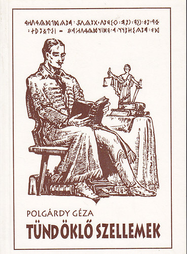 Polgárdy Géza: Tündöklő szellemek