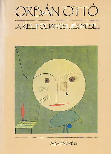 Orbán Ottó: A keljföljancsi jegyese