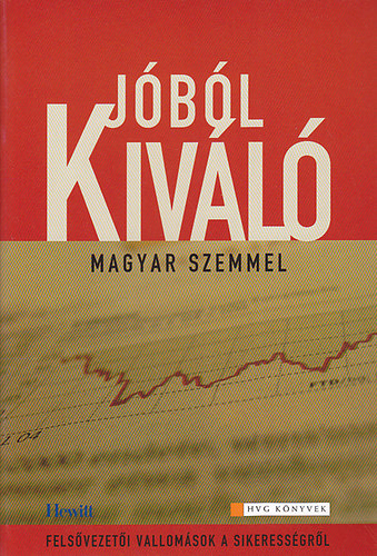 Tököli Zsolt: Jóból kiváló - Magyar szemmel