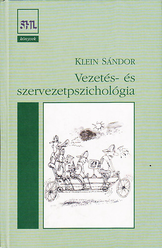 Klein Sándor: Vezetés- és szervezetpszichológia