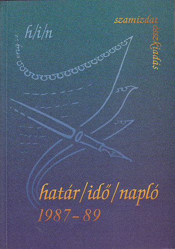 : Határ/idő/napló (erdélyi figyelő) 1987-1989