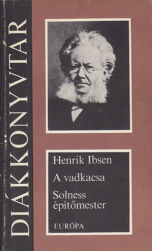 Henrik Ibsen: A vadkacsa- Solness építőmester