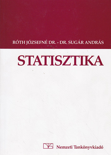 Dr. Róth Józsefné; Dr. Sugár András: Statisztika