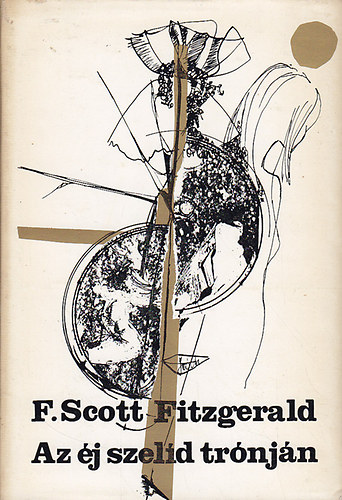 Francis Scott Fitzgerald: Az éj szelíd trónján