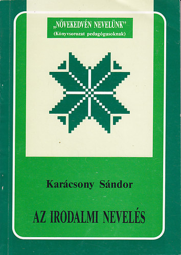 Karácsony Sándor: Az irodalmi nevelés