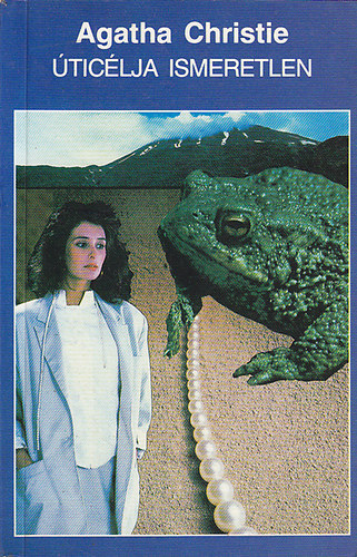 Agatha Christie: Úticélja ismeretlen
