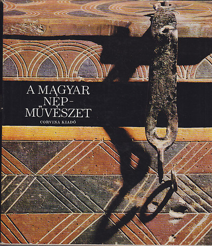 Fél-Hofer-K. Csilléry: A magyar népművészet