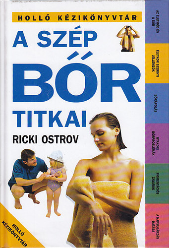 Ricki Ostrov: A szép bőr titkai (Holló kézikönyvtár)