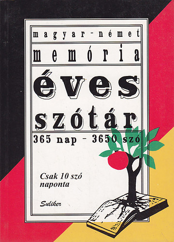 Keresztes Mária: Magyar-német memória éves szótár - 365 nap, 3650 szó