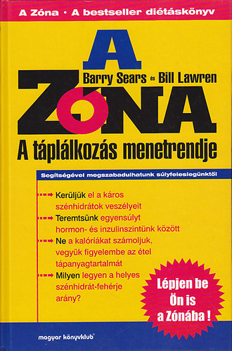 Barry Sears; Bill Lawren: A zóna - A táplálkozás menetrendje