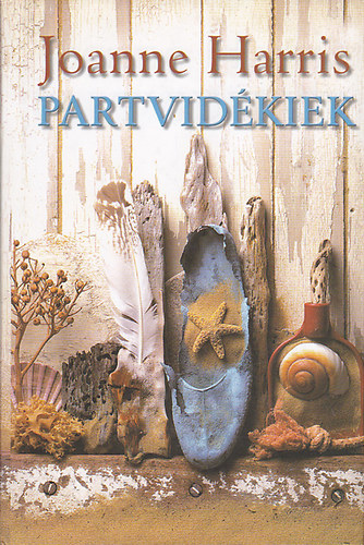 Joanne Harris: Partvidékek