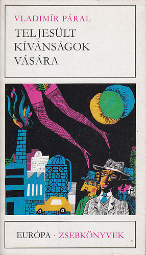 Vladimir Páral: Teljesült kívánságok vására