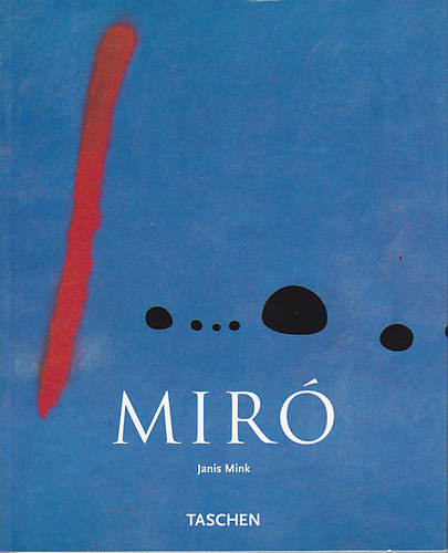 Janis Mink: Joan Miró 1893-1983