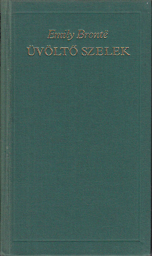 Emily Brontë: Üvöltő szelek