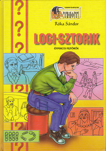 Róka Sándor: Logi-sztorik (Ötperces fejtörők)