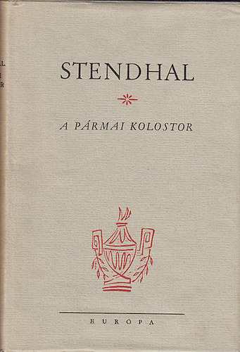 Stendhal: A pármai kolostor