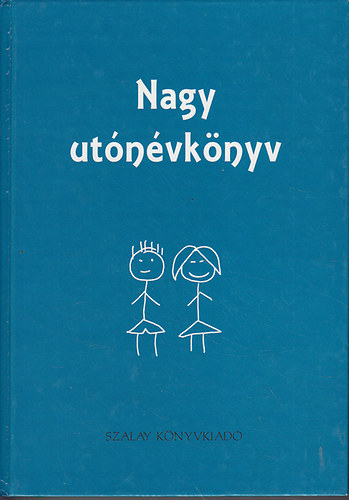 Győri Erika szerk.: Nagy utónévkönyv