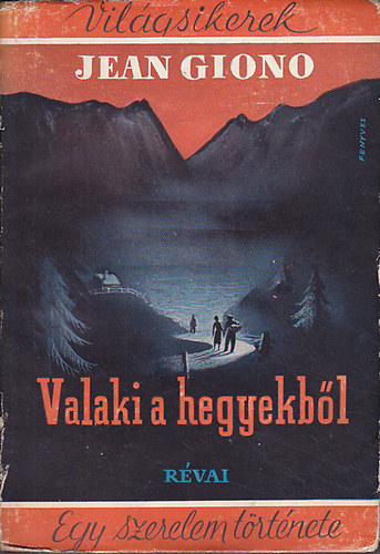Jean Giono: Valaki a hegyekből