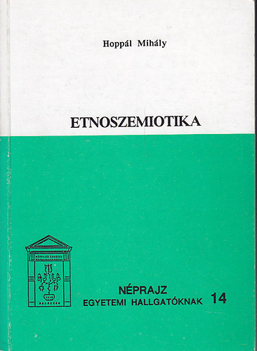Hoppál Mihály: Etnoszemiotika