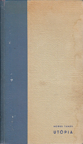 Morus Tamás: Utópia