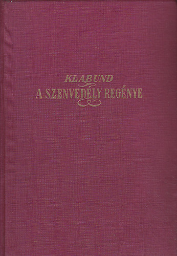 Klabund: A szenvedély regénye